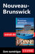 Le nouveau-brunswick - chapitres tirés du guide ulysse « provinces atlantiques du canada »