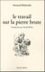 Le travail sur la pierre brute