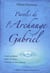 Paroles de l'archange gabriel - guérir ses relations, purifier son karma, faire jaillir sa source intérieure