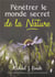 Pénétrer le monde secret de la nature