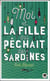 Moi et la fille qui pêchait des sardines