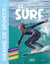 Le surf, je découvre : je me lance, je pratique