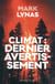 Climat : dernier avertissement - urgence climatique