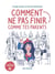 Comment ne pas finir comme tes parents
