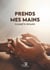 Prends mes mains