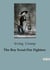 The Boy Scout Fire Fighters : A Tale of Courage and Ingenuity in Early 20th Century Vermont