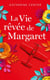 La vie rêvée de Margaret