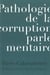 Pathologie de la corruption parlementaire