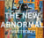 The New Abnormal