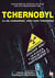 Tchernobyl - La vie contaminée, vivre avec Tchernobyl