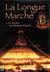 La longue marche ou le secret du
