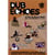 Dub echoes sonic excursions in dub
