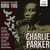 Milestones of a Jazz Legend / Bird 100 - Charlie Parker