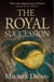 THE ROYAL SUCCESSION - THE ACCURSED KINGS 4