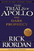 THE DARK PROPHECY (THE TRIALS OF APOLLO BOOK 2)