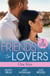 Friends to lovers : one kiss : Isolated threat a badlands cops novel - hard core law- friendship on Fire