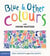 BLUE AND OTHER COLOURS