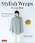Stylish Wraps /anglais