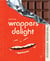 Wrappers delight