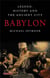 Babylon : legend, history and the ancient city