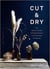 Cut & dry