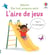 L'aire de jeux - Mes tout premiers mots