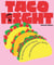 Taco night : 60+ recipes for date nights, lazy nights and party nights