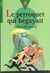 Le perroquet qui begayait