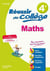 Réussir au collège : mathématiques - 4ème
