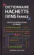 Dictionnaire hachette des vins de france - toutes les appellations de france