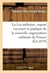 La loi militaire, expose succinct et pratique de la nouvelle organisation militaire de la france
