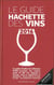 Guide hachette des vins (édition 2016)