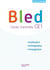 Bled Tome 14 : CE1 - cahier de l'élève (édition 2018)