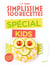 Simplissime 100 recettes : Spécial kids