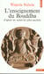 Enseignement du bouddha, d'apres les textes les plus anciens (l')