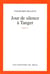 Jour de silence à Tanger