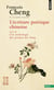 L'Ecriture poétique chinoise, suivi de Une anthologie des poèmes des Tang (608-907)
