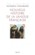 Nouvelle histoire de la langue francaise - nouvelle edition