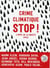 Stop crime climatique : l'appel de la société civile pour sortir de l'âge des fossiles