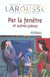 Par la fenêtre et autres pièces