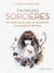 Toutes des sorcières - 60 rituels sacrés pour se reconnecter à sa puissance féminine
