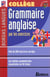Grammaire anglaise par les exercices - collège (édition 2002)