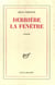 Derriere la fenetre