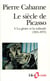 Le siècle de Picasso Tome 4 - la gloire et la solitude