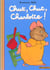 Chut, chut Charlotte