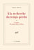 À la recherche du temps perdu Tome 2 - à l'ombre des jeunes filles en fleurs