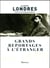 Grands reportages à l'étranger