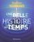 Une belle histoire du temps