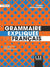 FLE - grammaire expliquée - niveau intermédiaire (2e édition)
