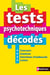 Les test psychotechniques décodés (édition 2016)